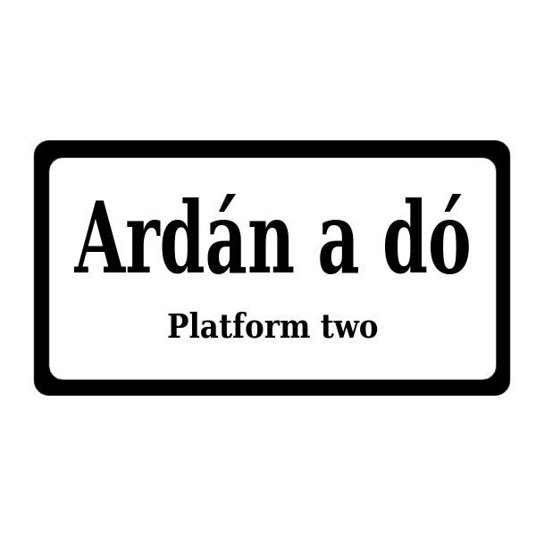 Platform two sign